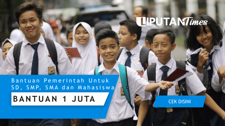 Cek Daftar Bantuan Rp1 Juta dari Pemerintah untuk Pelajar SD, SMP, SMA dan Mahasiswa liputantimes.com