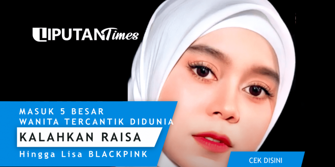 Di Urutan 5 Wanita Tercantik di Dunia, Lesti Kejora liputantimes.com kalahkan Lisa Blackpink