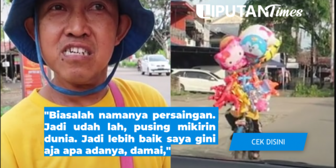 Alasan Haru Pria Lulusan S-2 Tinggalkan Pekerjaan dan Pilih Jualan Balon liputantimes.com 1