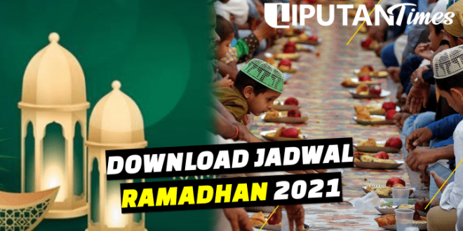 Jadwal puasa dan imsakiyah Ramadhan 2021 liputantimes.com