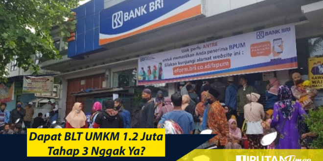 BLT UMKM 1.2 Juta Tahap 3 liputantimes.com 2021