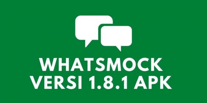 WHATSMOCK VERSI 1.8.1 APK