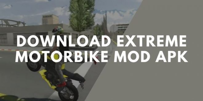download extreme motorbike mod apk