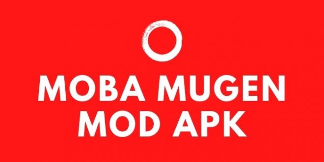 moba mugen mod apk