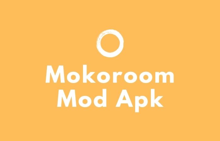 mokoroom mod apk