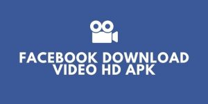 Facebook download video hd apk