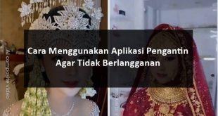 cara menggunakan aplikasi pengantin