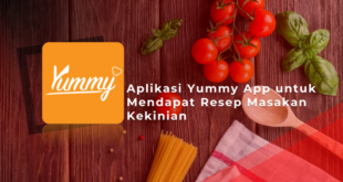 Aplikasi Yummy App untuk Mendapat Resep Masakan Kekinian