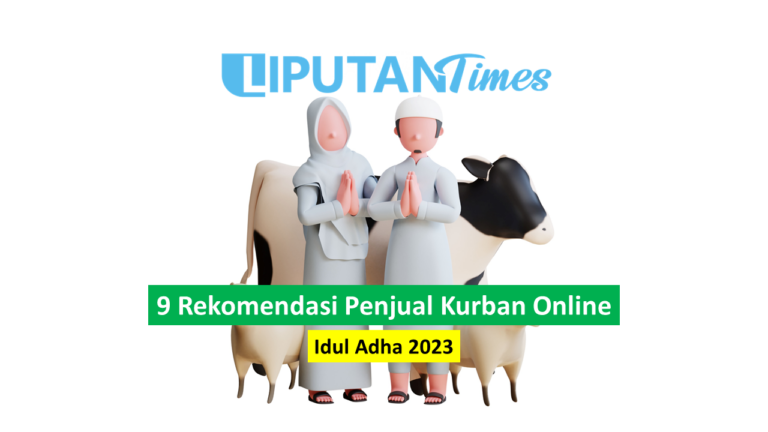 9 Rekomendasi Penjual Kurban Online untuk Idul Adha 2023 Yang Amanah dan Terpercaya liputantimes.com 2023