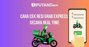 Cara Cek Resi Grab Express secara Real Time www.liputantimes.com