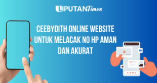 Ceebydith Online Website Untuk Melacak No Hp Aman dan Akurat www.liputantimes.com (1)