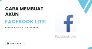 Cara Membuat Akun Facebook Lite Panduan Mudah dan Lengkap liputantimes.com 2023