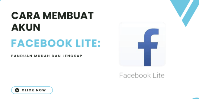 Cara Membuat Akun Facebook Lite Panduan Mudah dan Lengkap liputantimes.com 2023