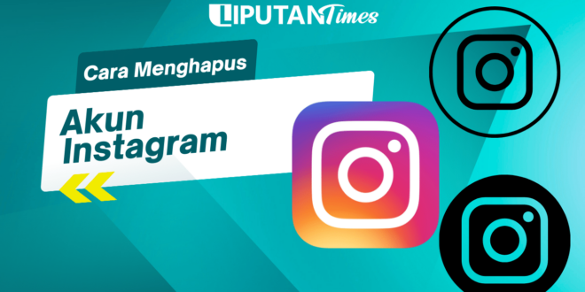 Cara Menghapus Akun Instagram Telengkap liputantimes.com 2023