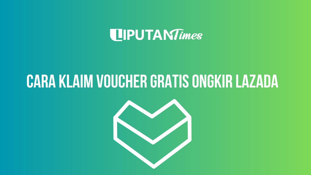 Cara Klaim Voucher Gratis Ongkir Lazada www.liputantimes.com (1)