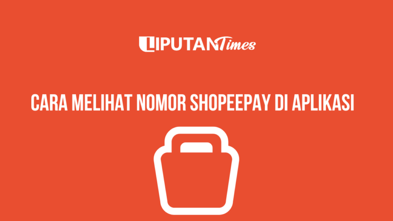 Cara Melihat Nomor ShopeePay www.liputantimes.com (1)