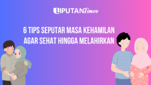 6 Tips Seputar Masa Kehamilan Agar Sehat Hingga Melahirkan www.liputantimes.com