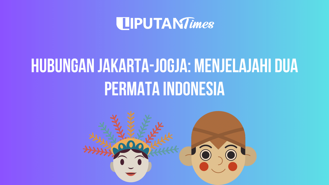Hubungan Jakarta-Jogja Menjelajahi Dua Permata Indonesia www.liputantimes.com