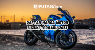 Daftar Harga Motor Suzuki Terbaru 2023 www.liputantimes.com