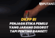 DKPP RI Penjaga Etika Pemilu yang Jarang Disorot Tapi Penting Banget! www.liputantimes.com